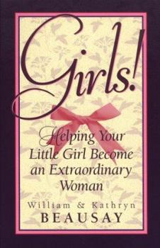 Paperback Girls!: Helping Your Little Girl Become an Extraordinary Woman Book