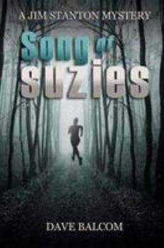 Song of suzies - Book #4 of the Jim Stanton Mysteries