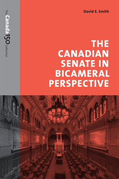 Paperback The Canadian Senate in Bicameral Perspective Book