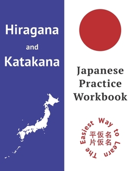 Paperback How To Write Hiragana: Hiragana and Katakana Japanese Writing Practice Workbook Book