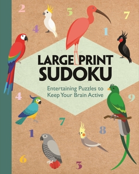 Paperback Large Print Sudoku: Entertaining Puzzles to Keep Your Brain Active Book
