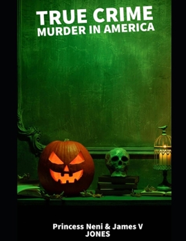 Paperback True crime murder in America: true crime case histories Book