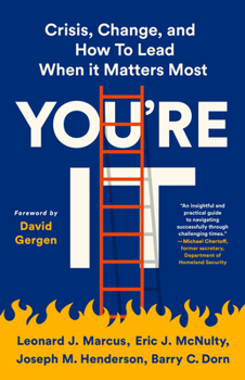 Paperback You're It: Crisis, Change, and How to Lead When It Matters Most Book