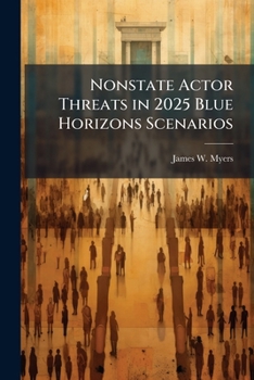 Paperback Nonstate Actor Threats in 2025 Blue Horizons Scenarios Book