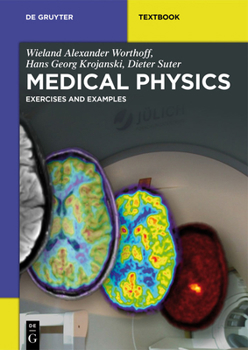 Hardcover Medical Physics: Exercises and Examples Book