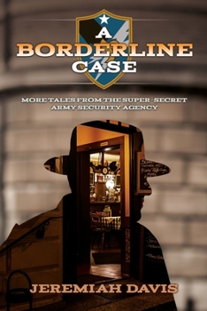 Paperback A Borderline Case: More Tales from the Super-Secret Army Security Agency Book