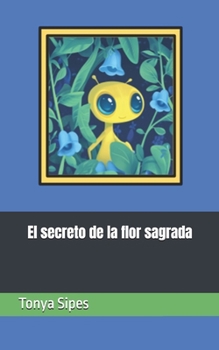 Paperback El secreto de la flor sagrada [Spanish] Book