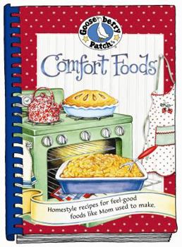 Hardcover Comfort Foods: Homestyle Recipes for Feel-Good Foods Like Mom Used to Make. Book