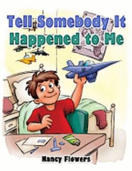 Paperback Tell Somebody It Happened to Me Book