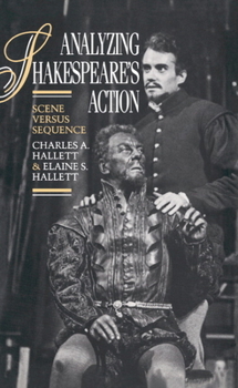 Hardcover Analyzing Shakespeare's Action: Scene Versus Sequence Book