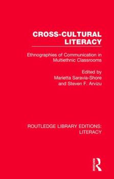Hardcover Cross-Cultural Literacy: Ethnographies of Communication in Multiethnic Classrooms Book