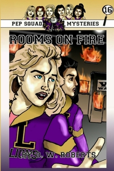 Paperback Pep Squad Mysteries Book 16: Rooms on Fire Book