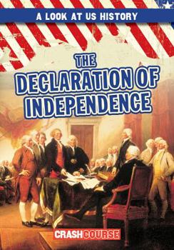 The Declaration of Independence - Book  of the A Look at US History