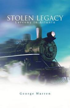 Paperback Stolen Legacy: Larceny in Atlanta Book
