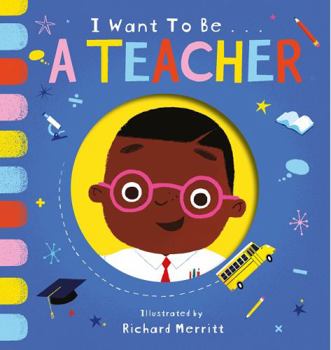 Board book I Want to be a Teacher Book