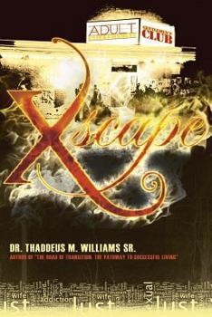 Paperback Xscape: The Testimony of One Man's Journey to Healing and Deliverance Book