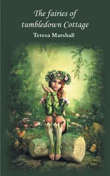 Paperback The Fairies of Tumbledown Cottage Book
