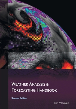 Paperback Weather Analysis and Forecasting Handbook, 2nd Ed. Book