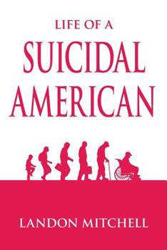 Paperback Life of a Suicidal American Book