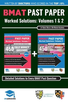 Paperback BMAT Past Paper Worked Solutions: 2003 - 2017, Fully worked answers to 900+ Questions, Detailed Essay Plans, BioMedical Admissions Test Book: BMAT Pas Book