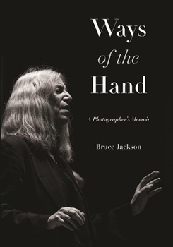 Paperback Ways of the Hand: A Photographer's Memoir Book
