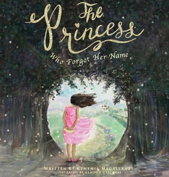 Hardcover The Princess Who Forgot Her Name Book