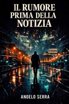Paperback Il Rumore Prima Della Notizia [Italian] Book