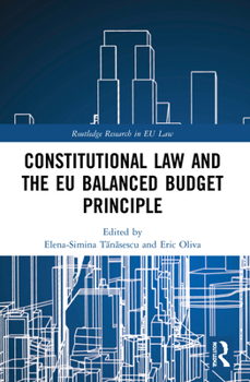 Paperback Constitutional Law and the EU Balanced Budget Principle Book