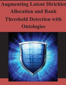 Paperback Augmenting Latent Dirichlet Allocation and Rank Threshold Detection with Ontologies Book