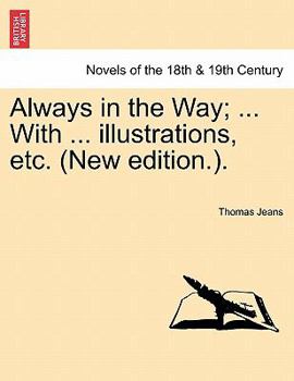 Paperback Always in the Way; ... with ... Illustrations, Etc. (New Edition.). Book