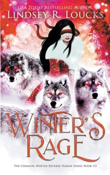 Winter's Rage - Book #3 of the Crimson Winter Reverse Harem