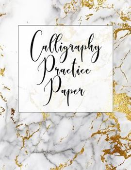 Paperback Calligraphy Practice Paper: Calligraphy Practice Book: Slanted Grid Calligraphy Paper for Beginners and Experts; Pointed Pen or Brush Pen Letterin Book