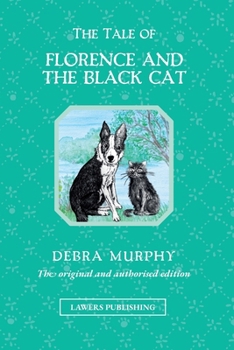 The Tale of Florence and the Black Cat (The Magical Adventures of Florence the Border Collie)