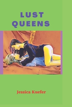 Paperback Lust Queens: A Compilation of Short Erotic Lesbian Stories Book