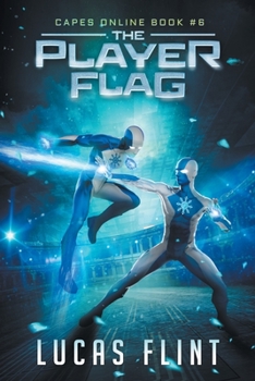 Paperback The Player Flag: A Superhero LitRPG Adventure Book