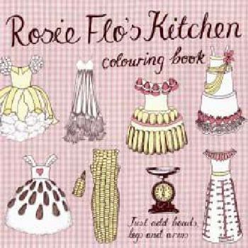 Rosie Flo's Kitchen Colouring Book