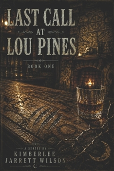 Paperback Last Call at Lou Pines: Book One Book