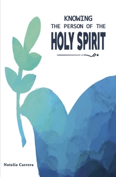 Paperback Knowing the Person of the Holy Spirit Book