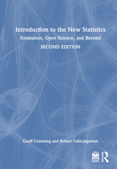 Hardcover Introduction to the New Statistics: Estimation, Open Science, and Beyond Book