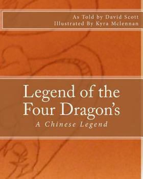 Paperback Legend of the Four Dragon's: A Chinese Legend Book