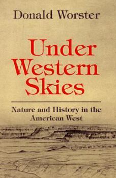 Hardcover Under Western Skies: Nature and History in the American West Book
