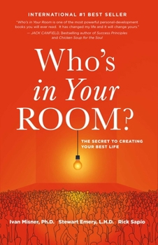 Paperback Who's in Your Room: The Secret to Creating Your Best Life Book