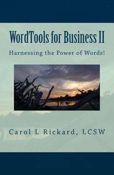 Paperback WordTools for Business II: Harnessing the Power of Words! Book