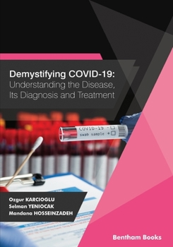 Paperback Demystifying COVID-19: Understanding the Disease, Its Diagnosis and Treatment Book