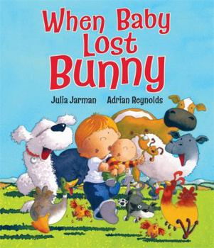 Hardcover When Baby Lost Bunny Book