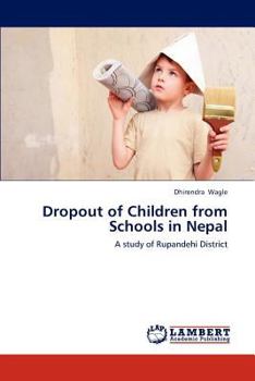 Paperback Dropout of Children from Schools in Nepal Book