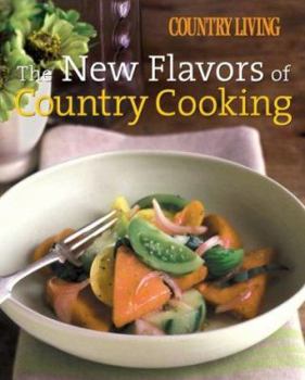 Hardcover The New Flavors of Country Cooking Book