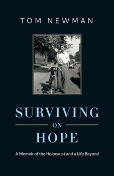 Paperback Surviving on Hope: A Memoir of the Holocaust and a Life Beyond Book