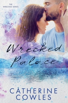 Wrecked Palace - Book #3 of the Wrecked