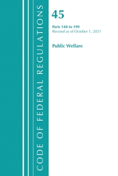 Paperback Code of Federal Regulations, Title 45 Public Welfare 140-199, Revised as of October 1, 2021 Book